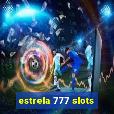 estrela 777 slots